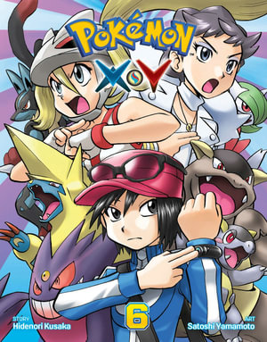 Pokemon XY, Vol. 6 : Pokémon Xâ?¢Y - Hidenori Kusaka