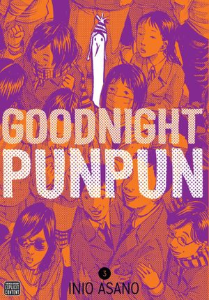 Goodnight Punpun, Vol. 3  : Goodnight Punpun - Inio Asano