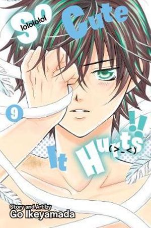 So Cute It Hurts!!, Vol. 9 : So Cute It Hurts!! - Go Ikeyamada