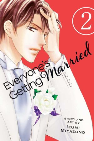 Everyone's Getting Married : Volume 2 - Izumi Miyazono