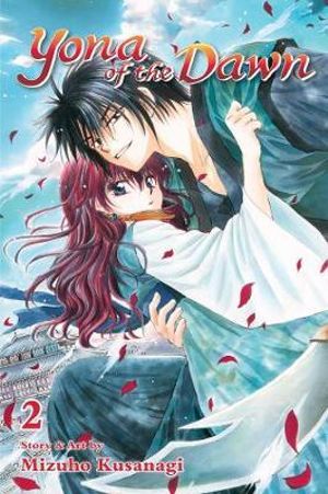 Yona of the Dawn, Vol. 2 : Yona of the Dawn - Mizuho Kusanagi