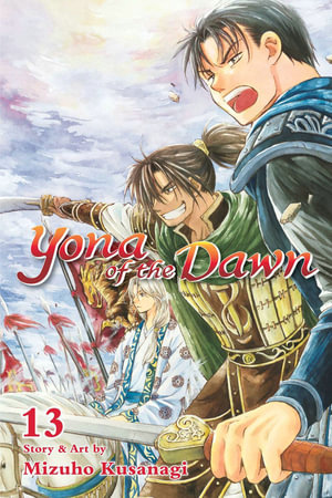 Yona of the Dawn, Vol. 13 : Yona of the Dawn - Mizuho Kusanagi