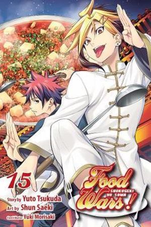 Food Wars! : Shokugeki no Soma, Vol. 15 - Yuto Tsukuda