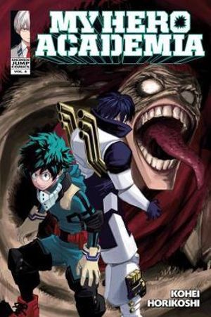 My Hero Academia, Vol. 6 : My Hero Academia - Kohei Horikoshi