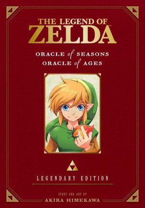 The Legend of Zelda : Legendary Edition, Vol. 2 : Oracle of Seasons and Oracle of Ages - Akira Himekawa