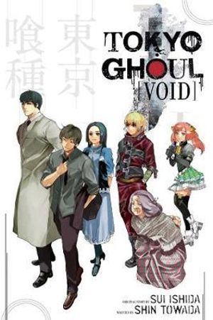 Tokyo Ghoul: Void : Tokyo Ghoul Novels - Sui Ishida