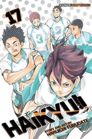 Haikyu!!, Vol. 17 : Haikyu!! - Haruichi Furudate