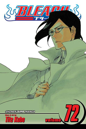 Bleach : Volume 72 : My Last Words - Tite Kubo