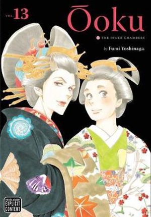 Ôoku : The Inner Chambers, Vol. 13 - Fumi Yoshinaga