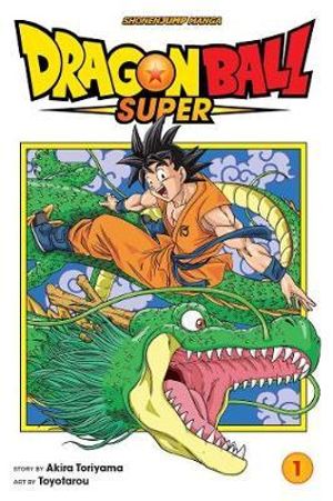 Dragon Ball Super, Vol. 1 : Dragon Ball Super - Akira Toriyama