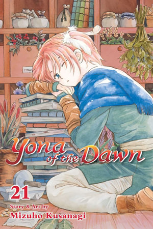 Yona of the Dawn, Vol. 21 : Yona of the Dawn - Mizuho Kusanagi