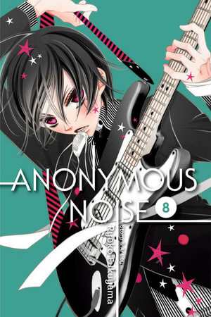 Anonymous Noise, Vol. 8 : Anonymous Noise - Ryoko Fukuyama