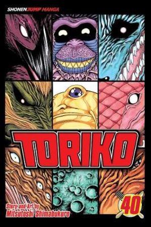 Toriko, Vol. 40 : Toriko - Mitsutoshi Shimabukuro