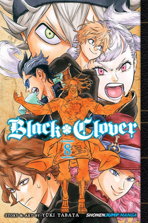 Black Clover, Vol. 8 : Black Clover - Yuki Tabata