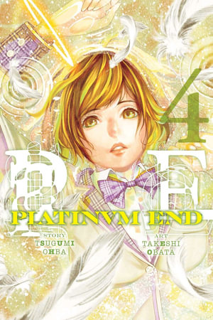 Platinum End, Vol. 4 : Platinum End - Tsugumi Ohba