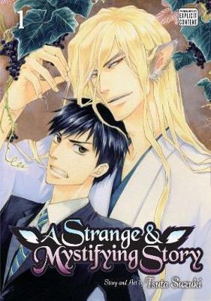 A Strange & Mystifying Story, Vol. 1 : A Strange and Mystifying Story - Tsuta Suzuki