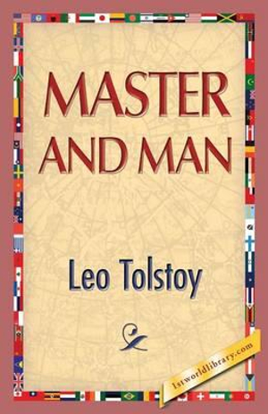 Master and Man - Leo Nikolayevich Tolstoy