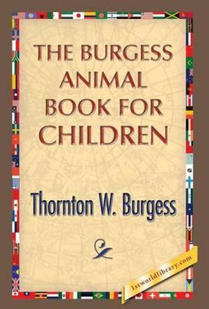 The Burgess Animal Book for Children - Thornton W. Burgess