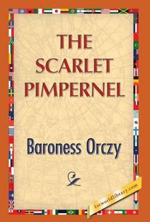 The Scarlet Pimpernel - Baroness Orczy