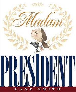 Madam President - Lane Smith