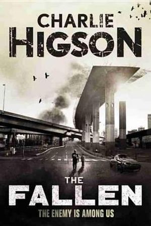 The Fallen (an Enemy Novel) : Enemy - Charlie Higson