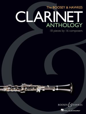 The Boosey & Hawkes Clarinet Anthology : 18 Pieces by 16 Composers - Richard Walters