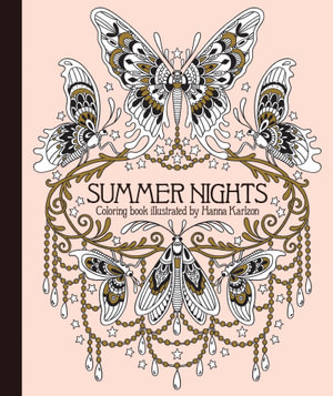 Summer Nights - Adult Coloring Book : Daydream Coloring Series - Hanna Karlzon