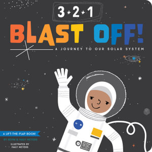 3-2-1 Blast Off! : A Journey to Our Solar System - Meyers / Meyers