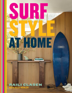 Surf Style at Home - Raili Clasen