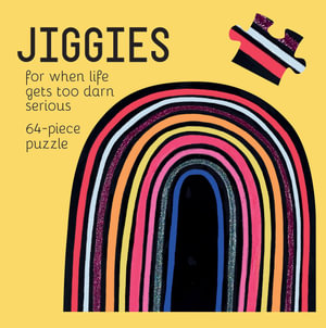 Radiant Rainbows Jiggie - For When Life Gets To Darn Serious! : 64-Piece Jigsaw Puzzle - Jessica Swift