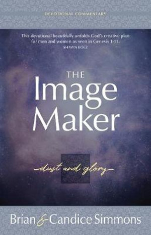 The Image Maker : Dust and Glory - Brian Simmons