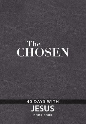 The Chosen Book Four : 40 Days with Jesus - Amanda Jenkins