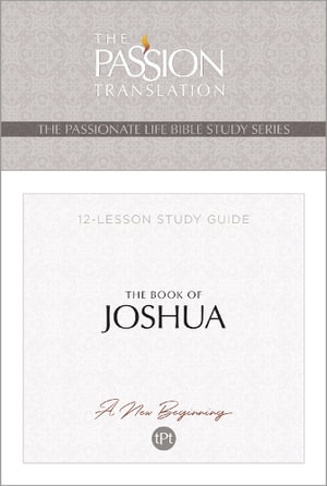 Tpt the Book of Joshua : 12-Lesson Study Guide - Brian Simmons