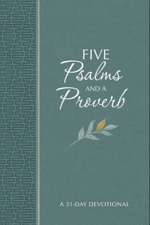 Five Psalms and a Proverb : A 31-Day Devotional - Brian Simmons