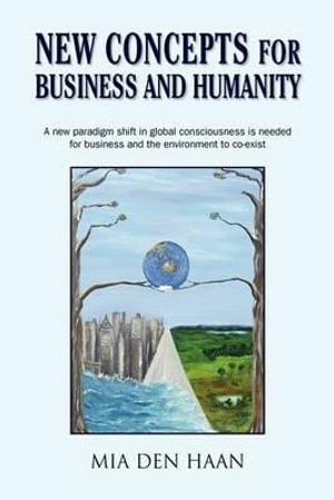 New Concepts for Business and Humanity - Mia Den Haan