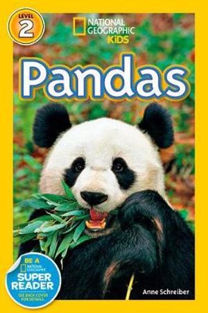 Pandas : National Geographic Readers : Level 2 - Anne Schreiber