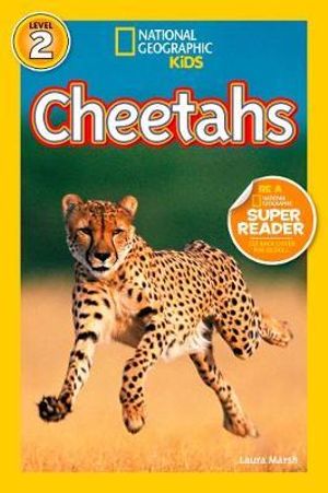 Cheetahs : National Geographic Readers : Level 1 - Laura Marsh