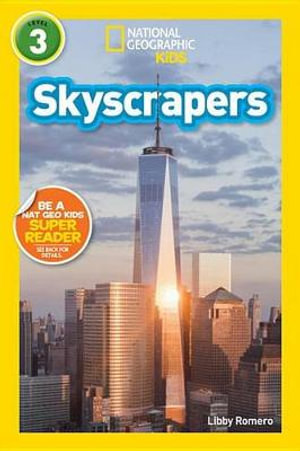 Skyscrapers : National Geographic Readers - Libby Romero