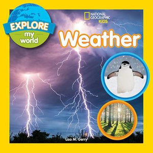 Explore My World : Weather - Lisa M. Gerry