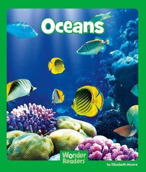 Oceans : Wonder Readers Early Level - Elizabeth Moore