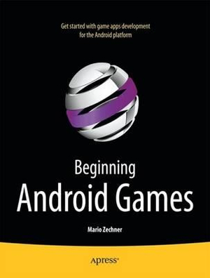 Beginning Android Games : APRESSPOD - Mario Zechner