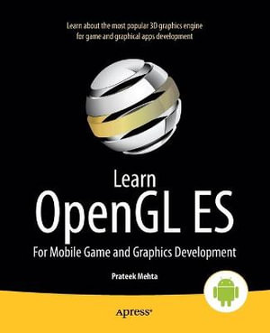 Learn OpenGL ES : For Mobile Game and Graphics Development - Prateek Mehta