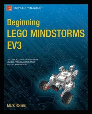 Beginning LEGO MINDSTORMS EV3 - Mark Rollins