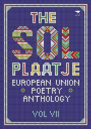 The Sol Plaatje European Union poetry anthology - Various Poets