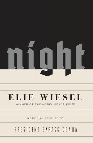 Night : A Memoir - Elie Wiesel