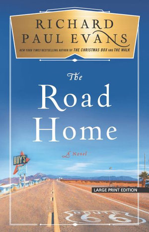 The Road Home : Broken Road Trilogy - Richard Paul Evans