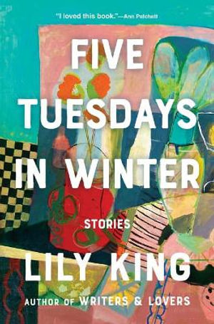 Five Tuesdays in Winter : Thorndike Press Large Print Core - Lily King