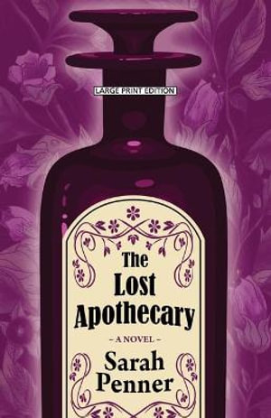 The Lost Apothecary - Sarah Penner