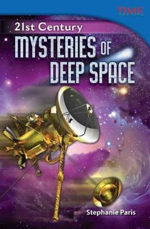 21st Century : Mysteries of Deep Space - Stephanie Paris