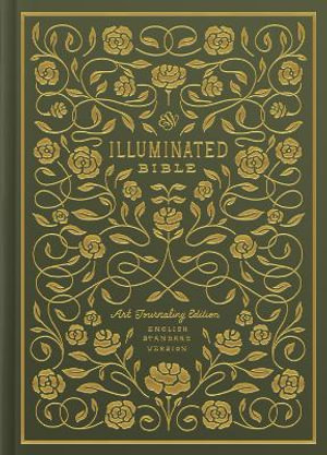 ESV Illuminated (TM) Bible, Art Journaling Edition - Dana Tanamachi